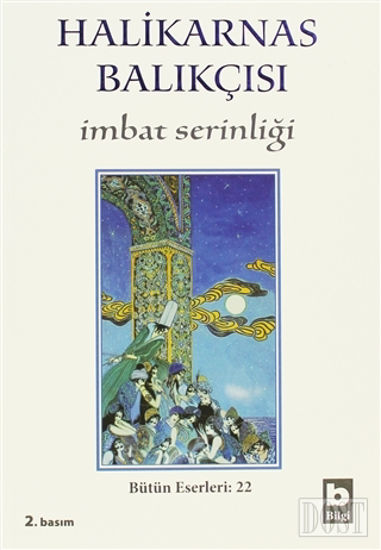 Halikarnas Balıkçısı - İmbat Serinliği Bütün Eserleri 22